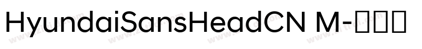 HyundaiSansHeadCN M字体转换